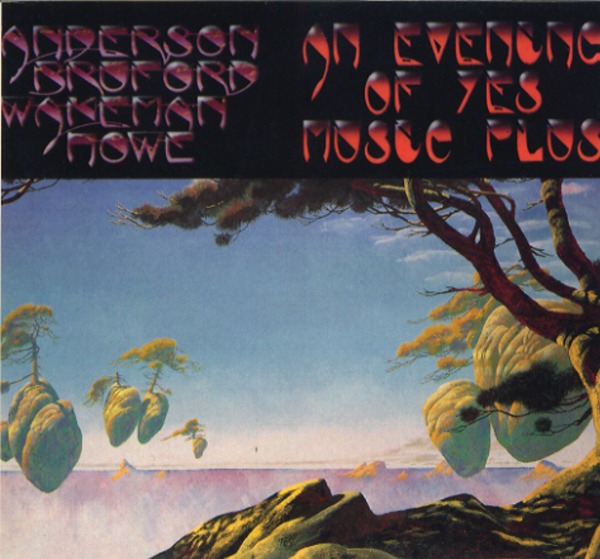 AN EVENING OF YES MUSIC PLUS...