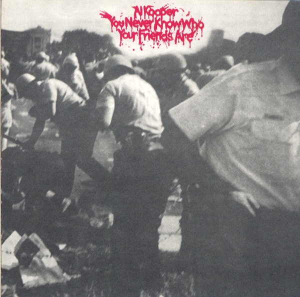 YOU NEVER KNOW WHO YOUR FRIENDS ARE 