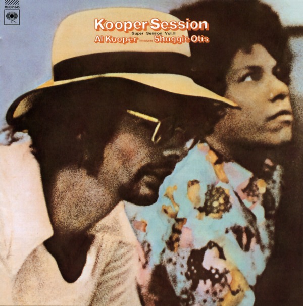 KOOPER SESSION：AL KOOPER INTRODUCES SHUGGIE OTIS／AL KOOPER，SHUGGIE OTIS
