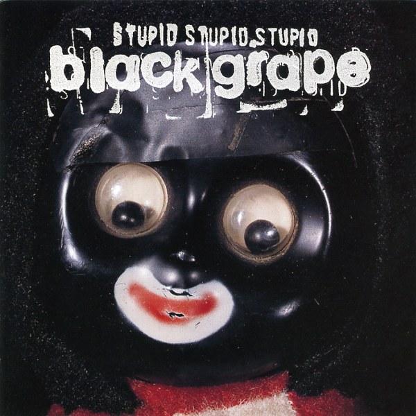 STUPID STUPID STUPID／BLACK GRAPE
