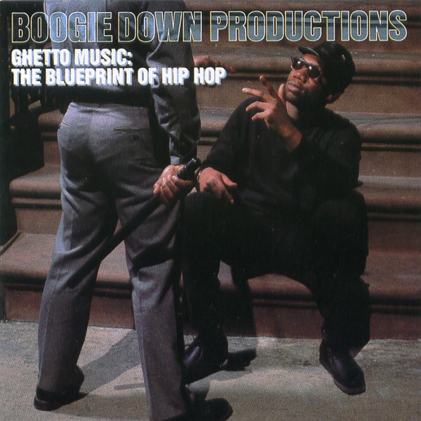GHETTO MUSIC：THE BLUEPRINT OF HIP HOP