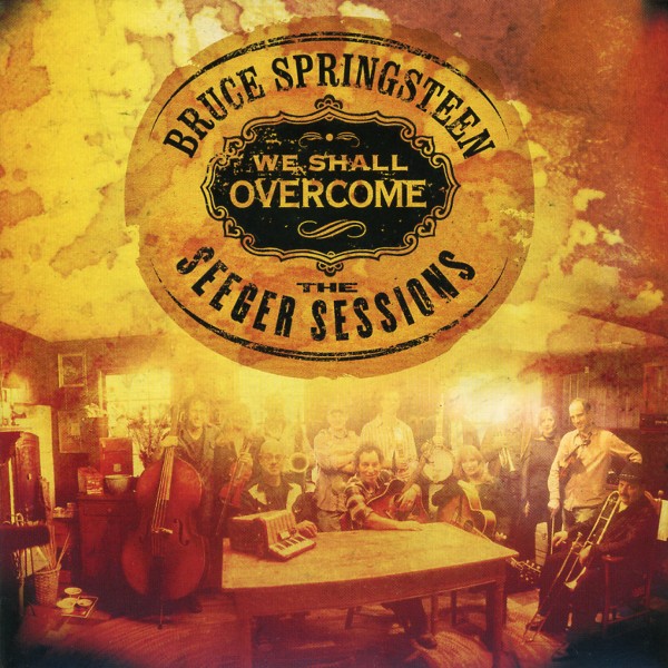 WE SHALL OVERCOME:THE SEEGER SESSIONS