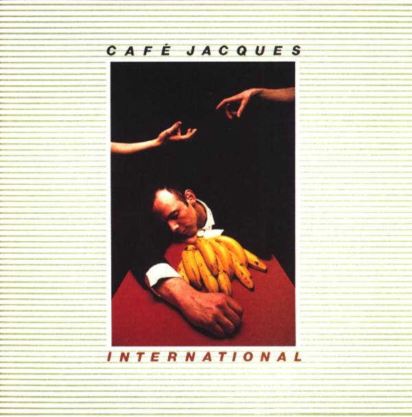 INTERNATIONAL／CAFE JACQUES