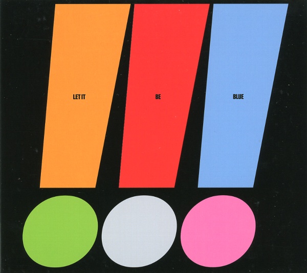LET IT BE BLUE