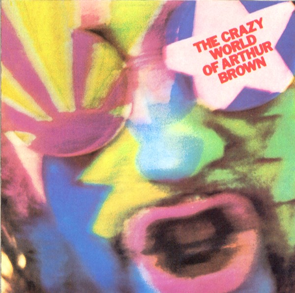 THE CRAZY WORLD OF AUTHUR BROWN／THE CRAZY WORLD OF AUTHUR BROWN