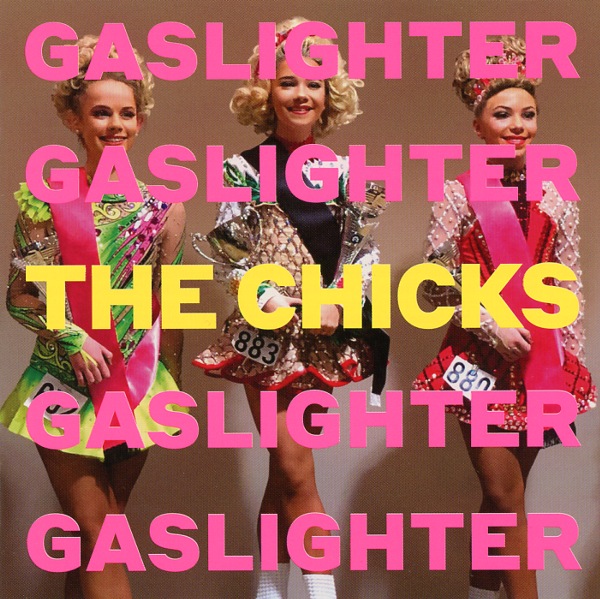 GASLIGHTER／THE CHICKS