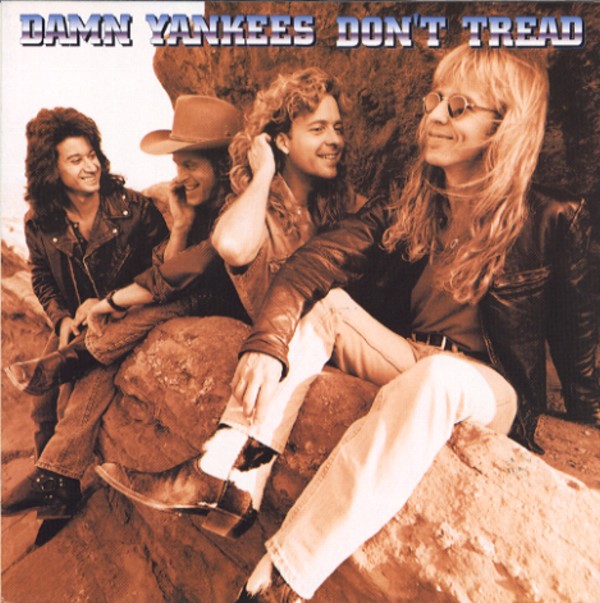 DON'T TREAD／DAMN YANKEES