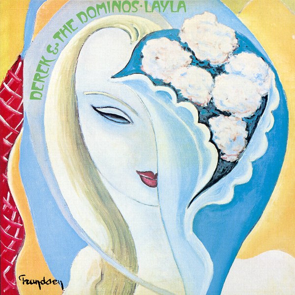 LAYLA AND OTHER ASSORTED LOVE SONGS／DEREK AND THE DOMINOS