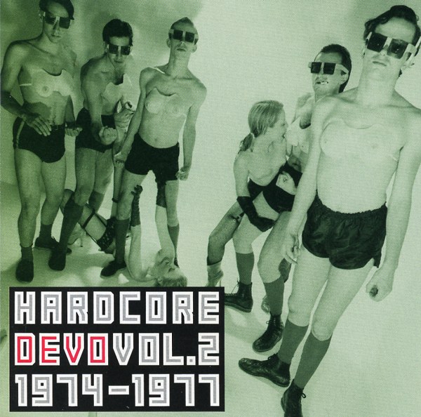 HARDCORE DEVO VOL.2 1974-1977