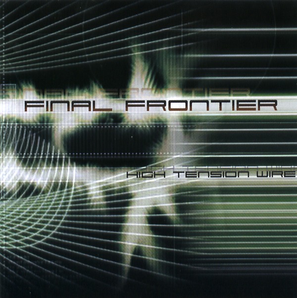 HIGH TENSION WIRE／FINAL FRONTIER