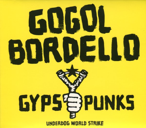 GYPSY PUNKS UNDERDOG WORLD STRIKE