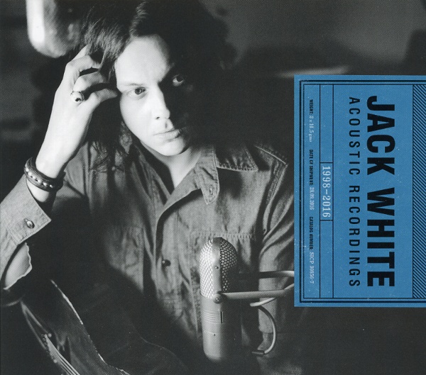 ACOUSTIC RECORDINGS 1998-2016／JACK WHITE