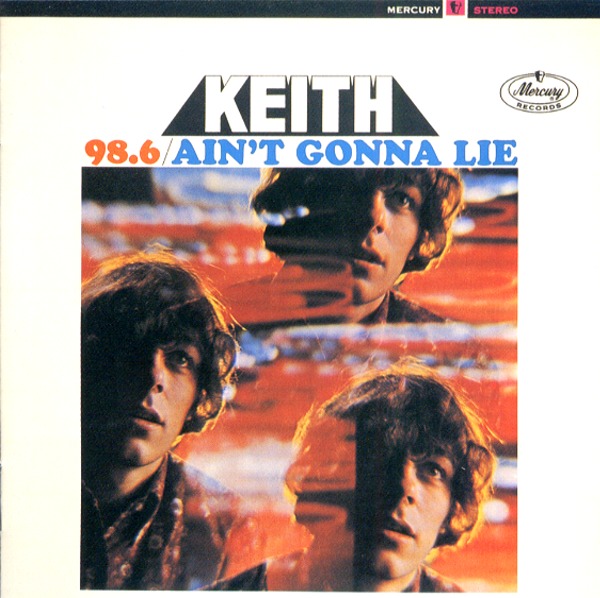 98.6/AIN’T GONNA LIE／KEITH