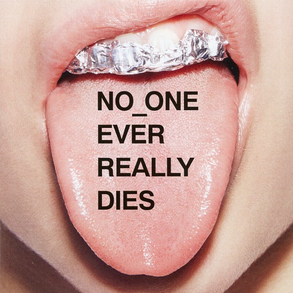 NO_ONE EVER REALLY DIES