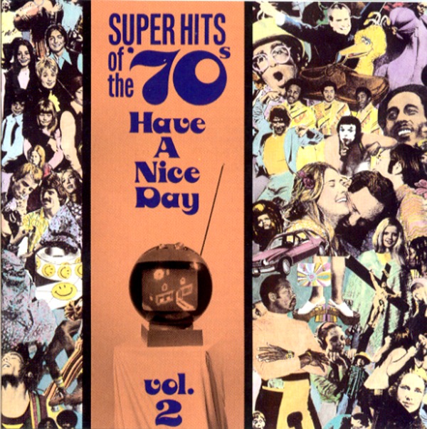 SUPER HITS OF THE ’70s Have A Nice Day vol.2