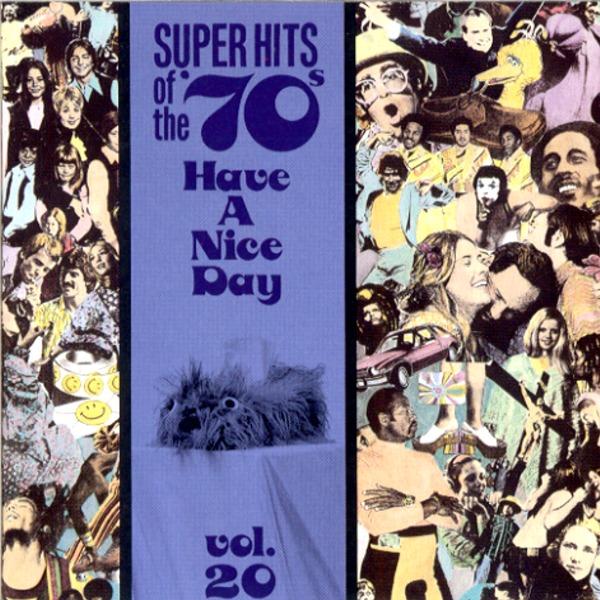 SUPER HITS OF THE ’70s Have A Nice Day vol.20
