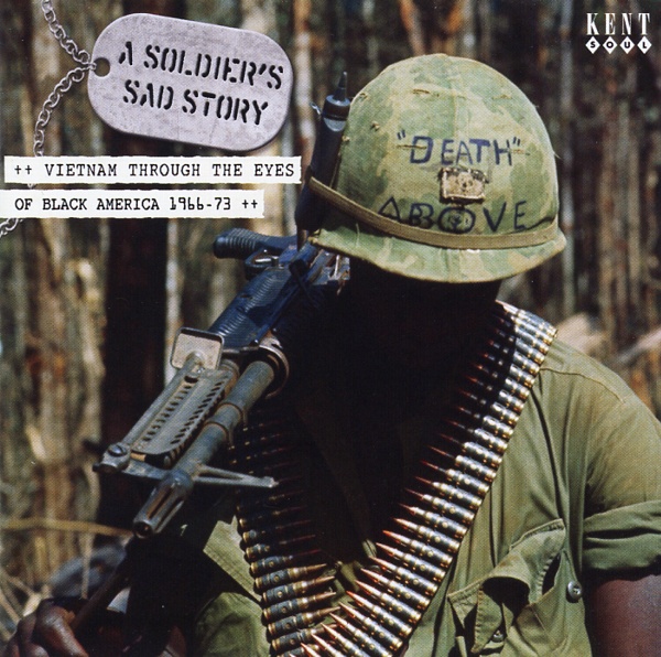A SOLDIER'S SAD STORY: VIETNAM THROUGH THE EYES OF BLACK AMERICA 1966-73