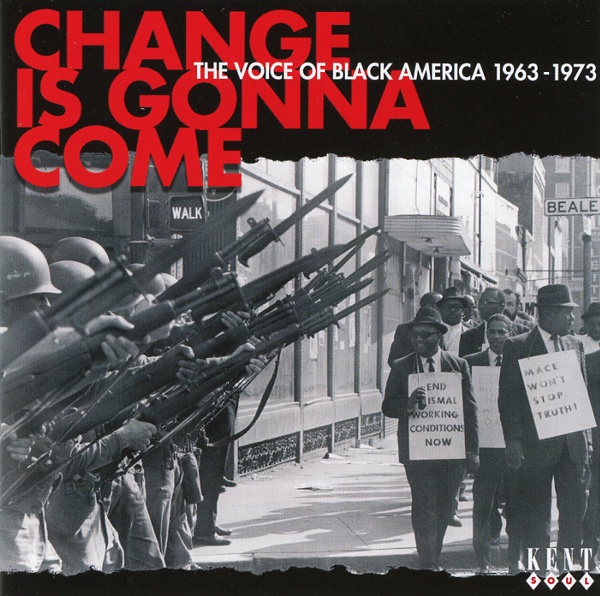 CHANGE IS GONNA COME THE VOICE OF BLACK AMERICA 1963-1973
