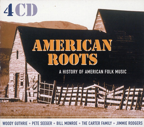 AMERICAN ROOTS:A HISTORY OF AMERICAN FOLK MUSIC