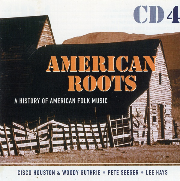 AMERICAN ROOTS:A HISTORY OF AMERICAN FOLK MUSIC CD4