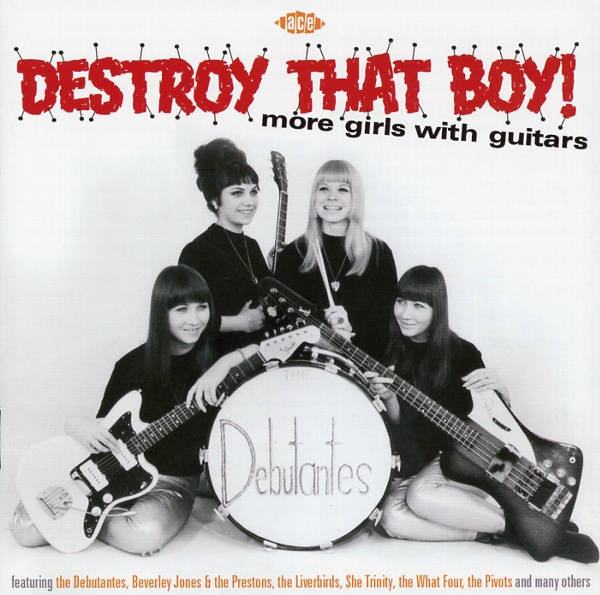 DESTROY THAT BOY! MORE GIRLS WITH GUITARS