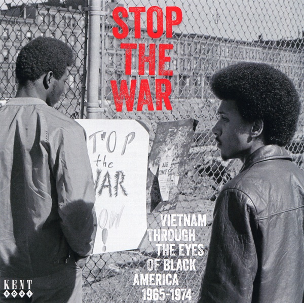 STOP THE WAR:VIETNAM THROUGH THE EYES OF BLACK AMERICA 1965-1974