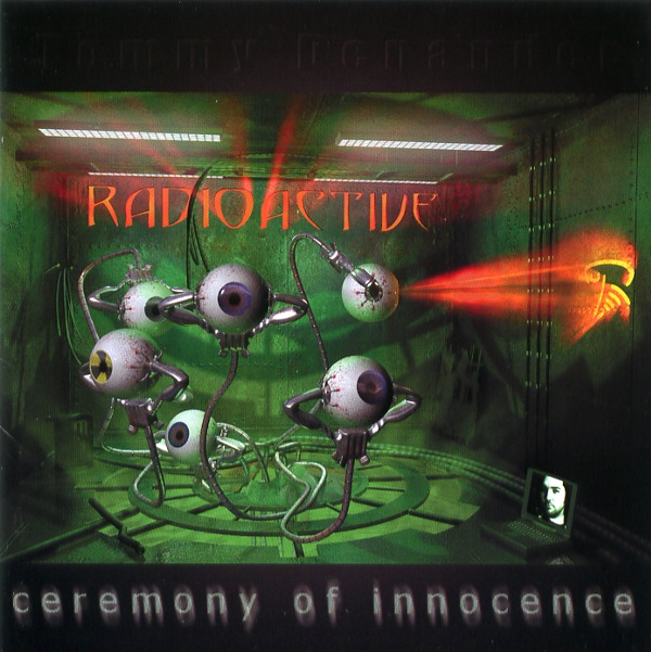 CEREMONY OF INNOCENCE／RADIOACTIVE