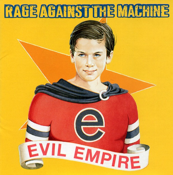 EVIL EMPIRE／RAGE AGAINST THE MACHINE