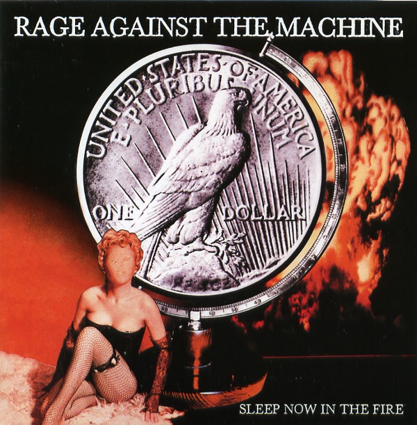 SLEEP NOW IN THE FIRE／RAGE AGAINST THE MACHINE