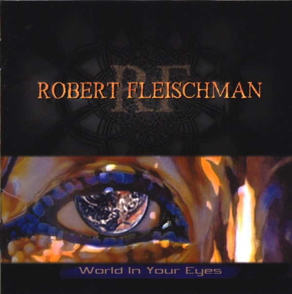 WORLD IN YOUR EYES／ROBERT FLEISCHMAN