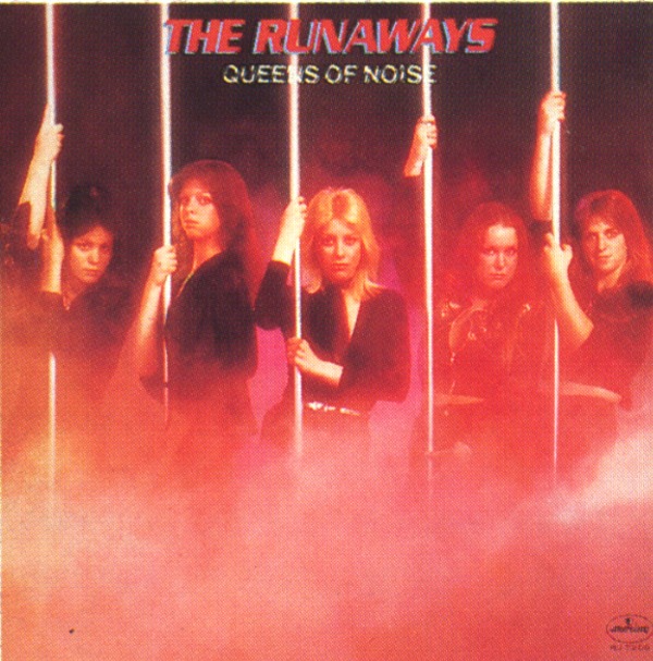 QUEENS OF NOISE／THE RUNAWAYS