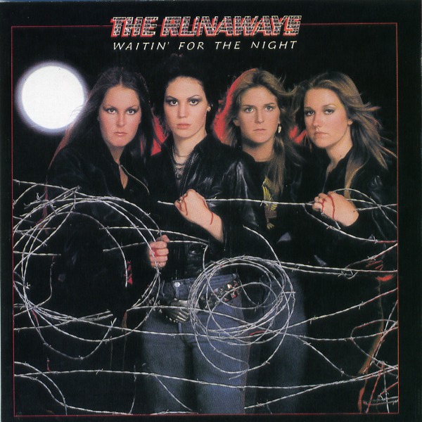 WAITIN’ FOR THE NIGHT／THE RUNAWAYS