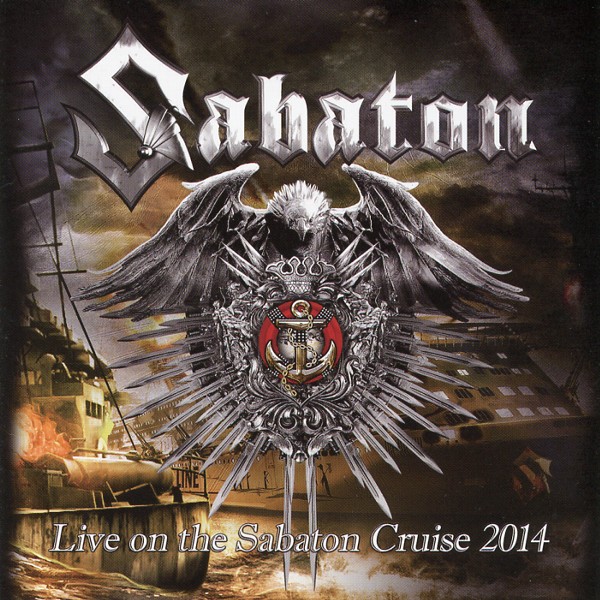 LIVE ON THE SABATON CRUISE 2014