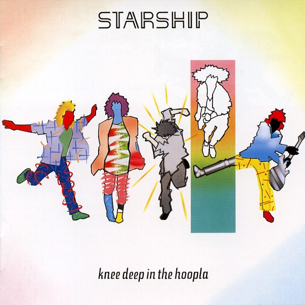 KNEE DEEP IN HOOPLA／STARSHIP