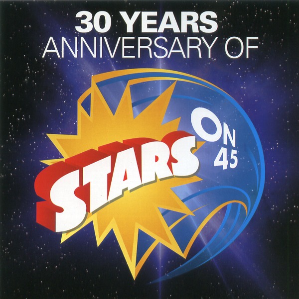 30 YEARS ANNIVERSARY OF STARS ON 45
