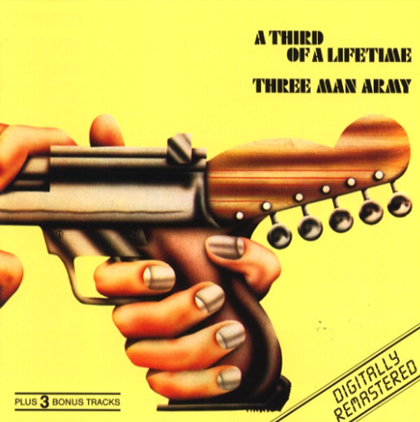 A THIRD OF A LIFETIME／THREE MAN ARMY