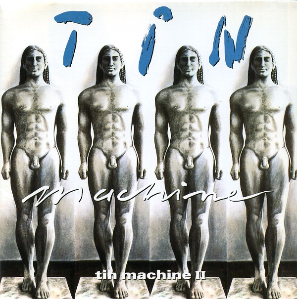 TIN MACHINE II／TIN MACHINE