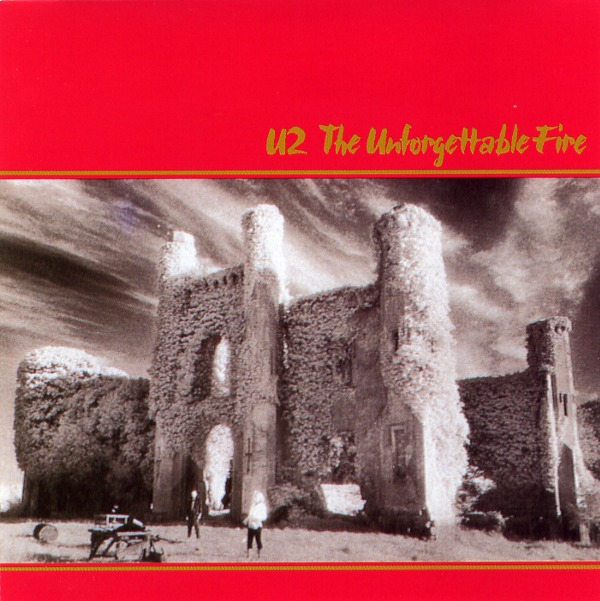 THE UNFORGETTABLE FIRE