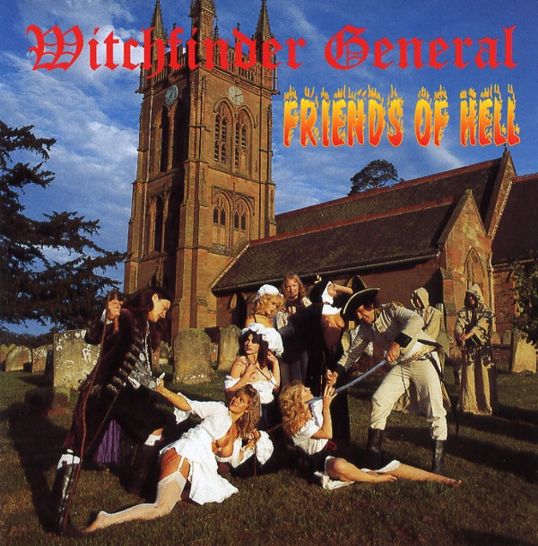 FRIENDS OF HELL／WITCHFINDER GENERAL